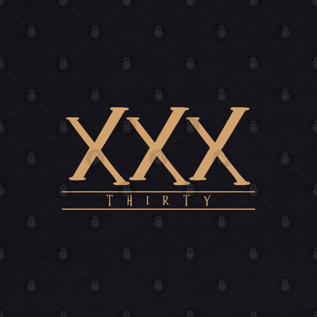 XXX (Thirty) Gold Roman Numerals by VicEllisArt